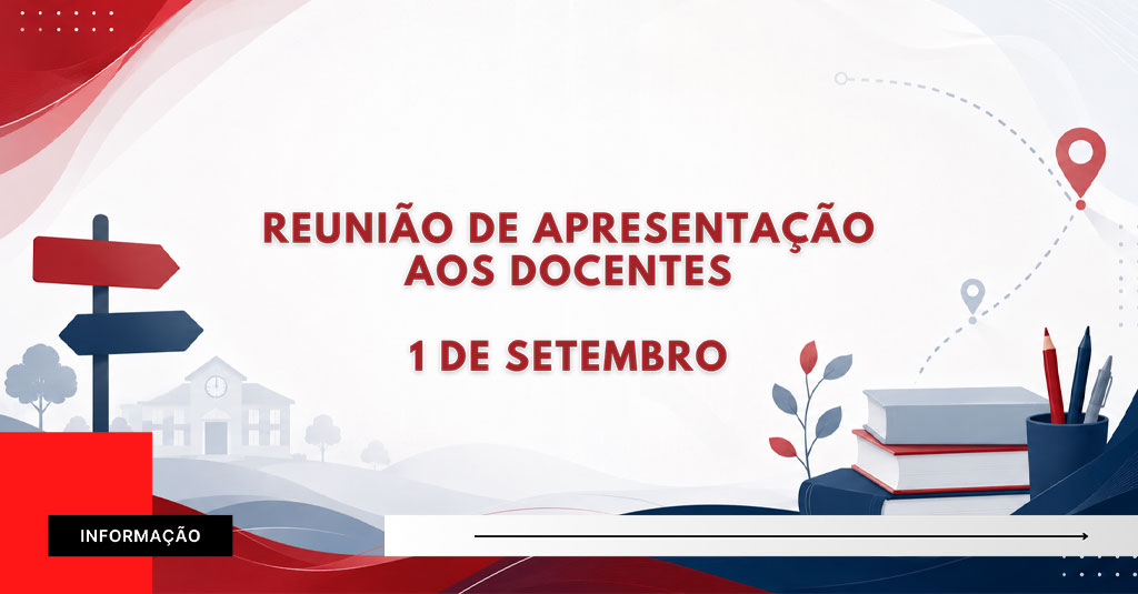 Reunião de Apresentação aos Docentes – 1 de Setembro